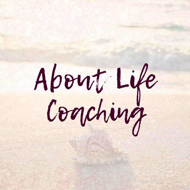 Life Coaching Blog Series