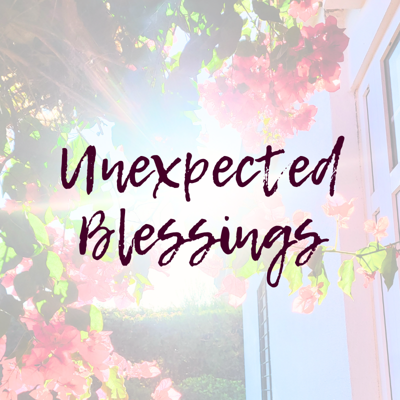 Unexpected Blessings - Blog Post